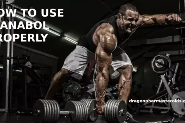 How To Use Dianabol Properly